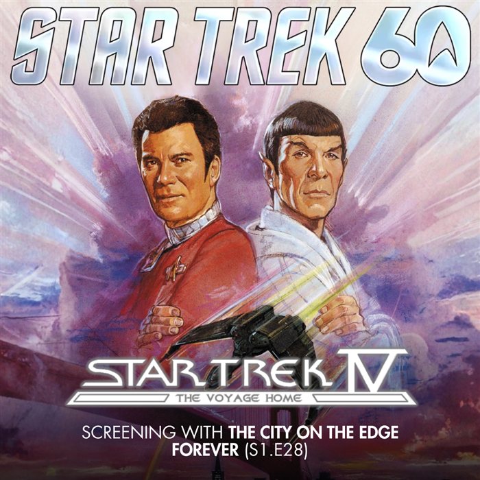 Star Trek IV: The Voyage Home poster — screening with The City on the Edge of Forever (S1.E28)